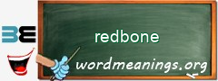 WordMeaning blackboard for redbone